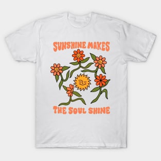 Sunshine Makes The Soul Shine T-Shirt